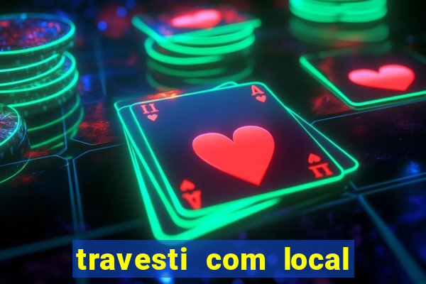 travesti com local em santos